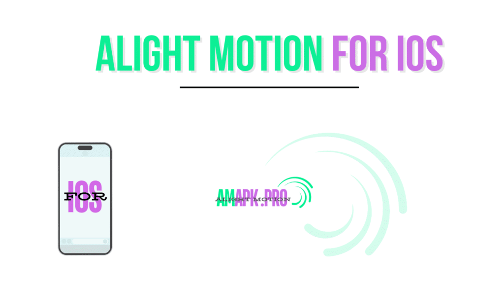 Alight Motion Pro For IOS